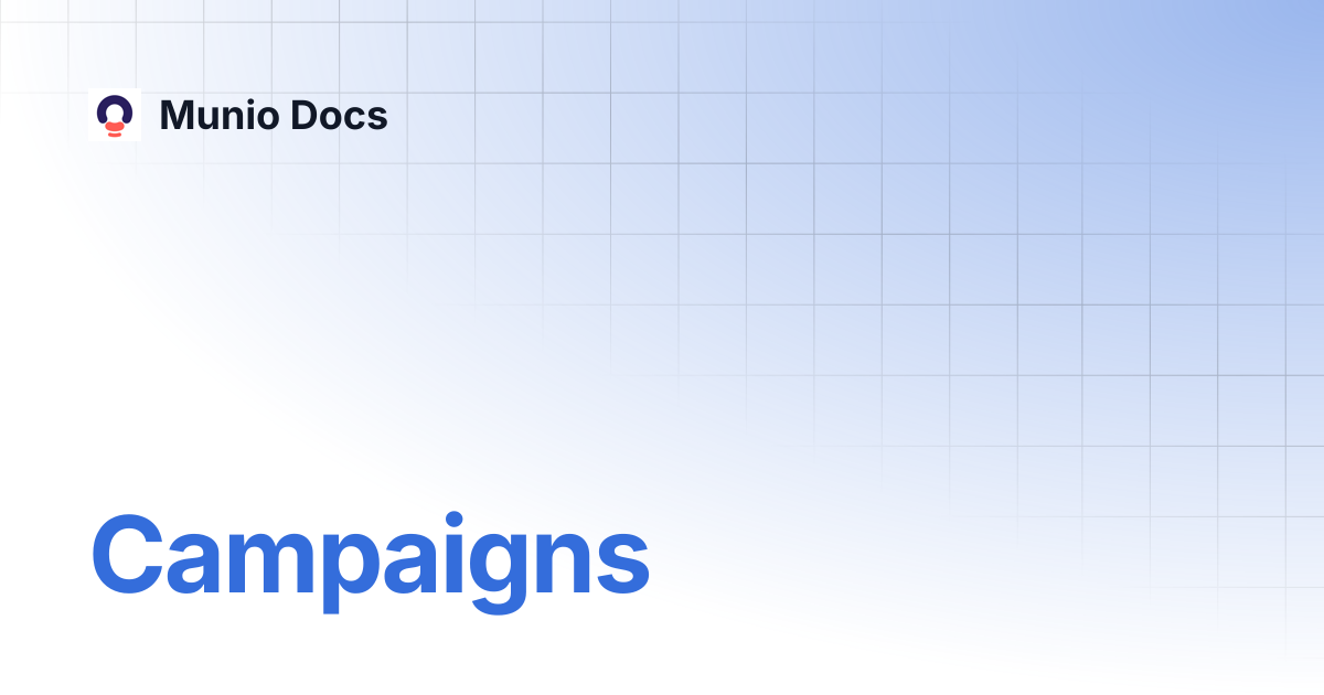 Campaigns | Munio Docs