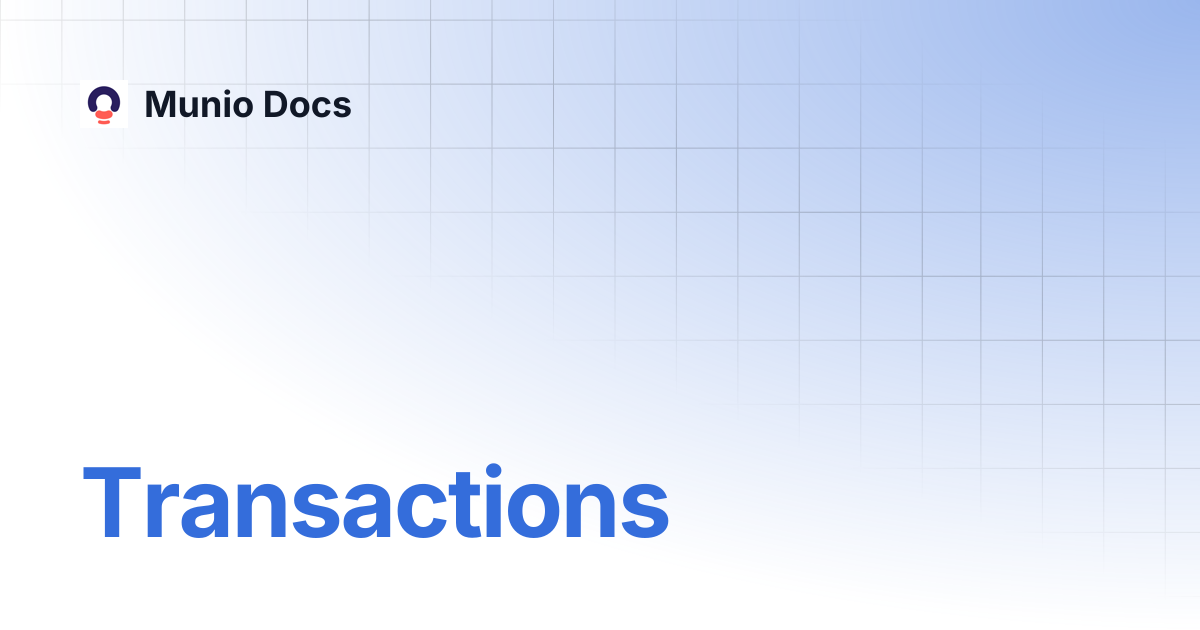 Transactions | Munio Docs