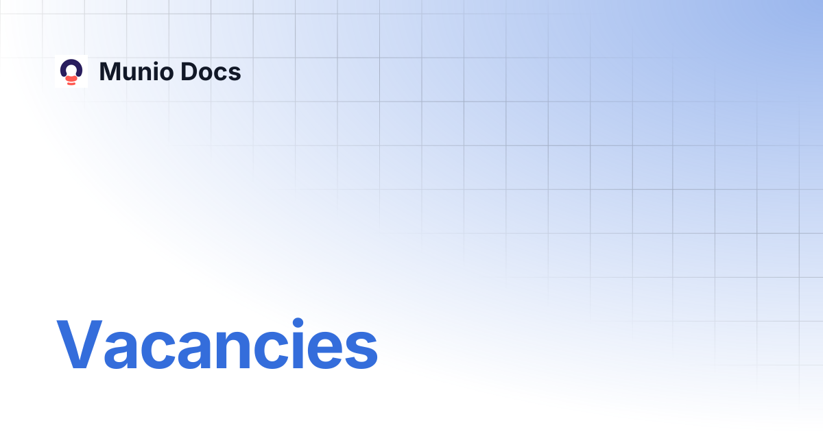 Vacancies | Munio Docs