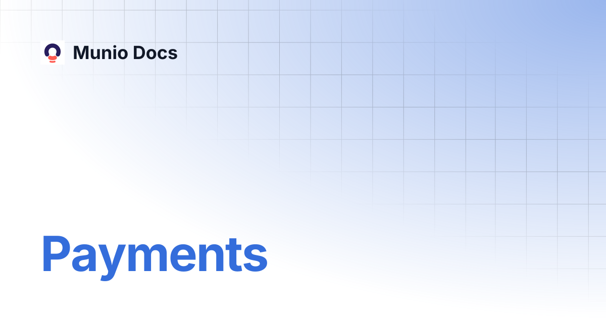 Payments | Munio Docs
