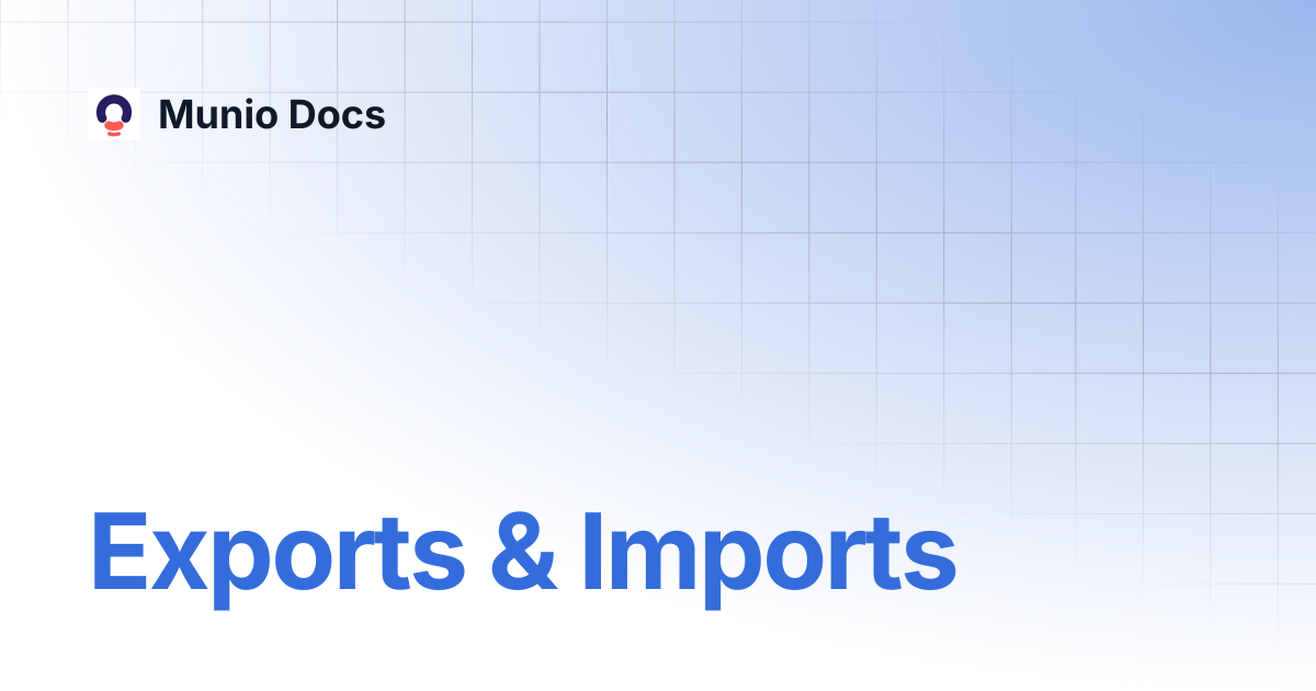 Exports & Imports | Munio Docs